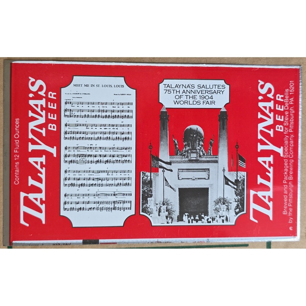 VINTAGE TALAYNAS BEER 75TH ANNIVERSARY 1904 WORLD'S FAIR flat unrolled beer Can